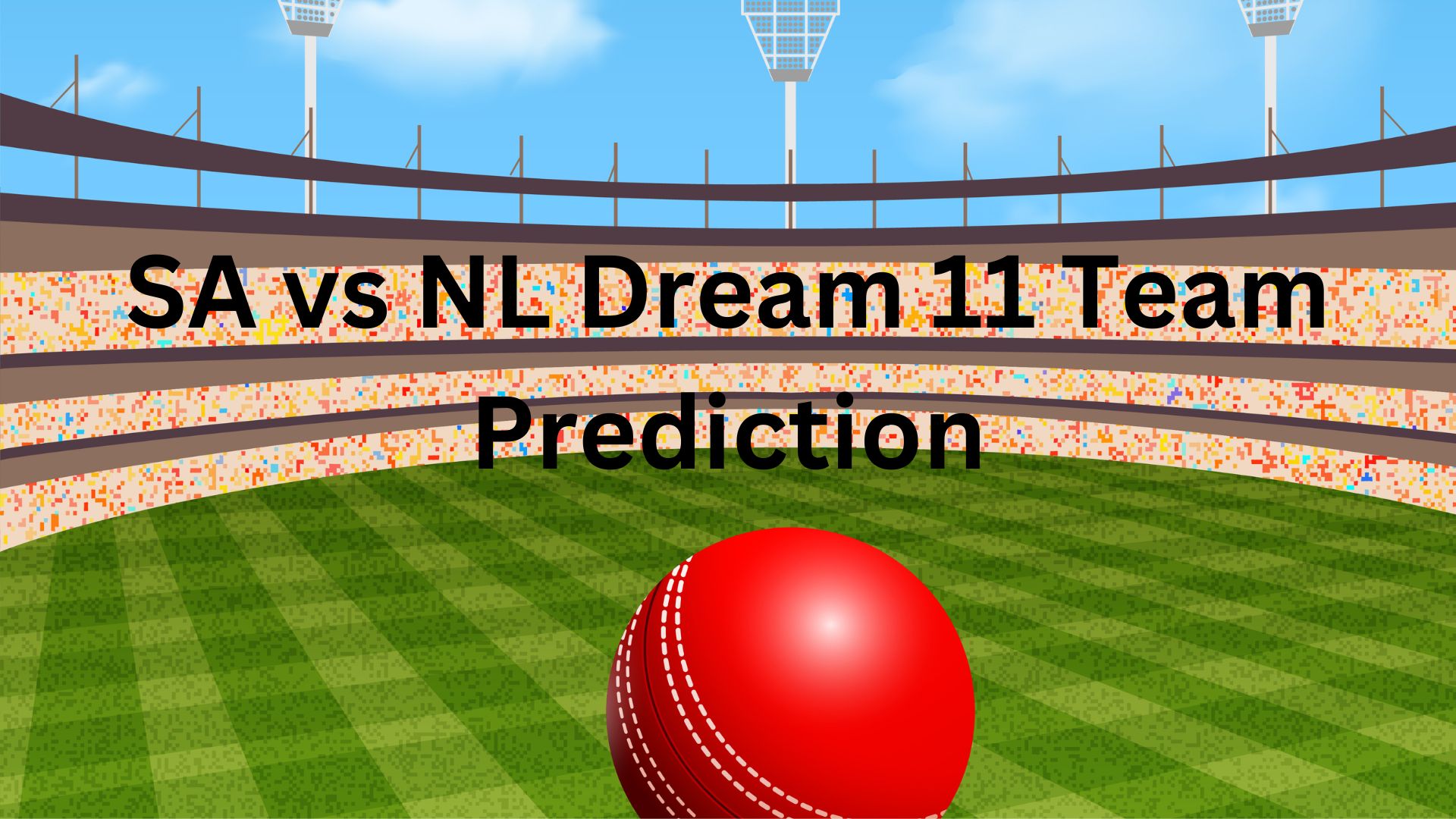 sa vs nl dream 11 team prediction